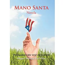 Mano Santa： Novela
