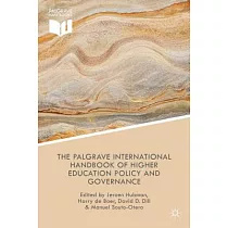 The Palgrave International Handbook of Higher Education Policy and Governance