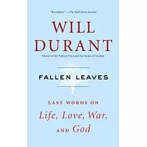 Fallen Leaves： Last Words on Life， Love， War， and God