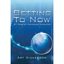 Getting to Now： 67 Years of Technology Evolution