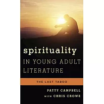 Spirituality in Young Adult Literature： The Last Taboo