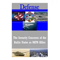 The Security Concerns of the Baltic States As NATO Allies
