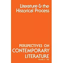 Perspectives on Contemporary Literature： Literature and the Historical Process