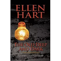 The Old Deep and Dark