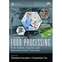Handbook of Food Processing： Food Safety， Quality， and Manufacturing Processes