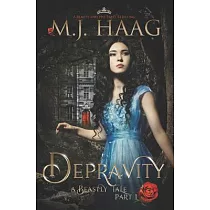 Depravity： A Beauty and the Beast Novel