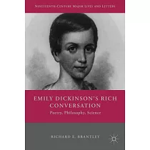 Emily Dickinson’s Rich Conversation： Poetry， Philosophy， Science