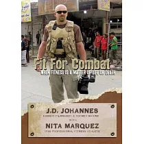 Fit for Combat： When Fitness Is a Matter of Life or Death