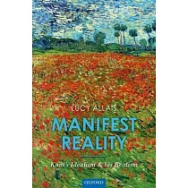 Manifest Reality： Kant’s Idealism and His Realism