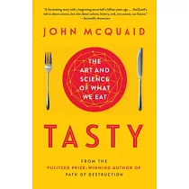 Tasty： The Art and Science of What We Eat