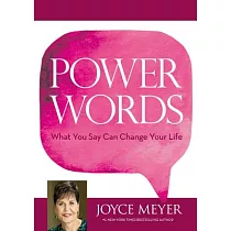 Power Words： What You Say Can Change Your Life