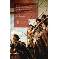 Contemporary Japanese Women’s Theatre and Visual Arts： Performing Girls’ Aesthetics