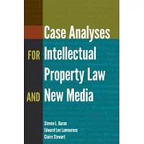 Case Analyses for Intellectual Property Law and New Media