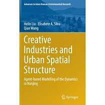 Creative Industries and Urban Spatial Structure： Agent─based Modelling of the Dynamics in Nanjing