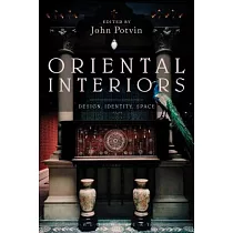 Oriental Interiors： Design， Identity， Space