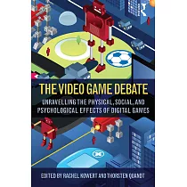 The Video Game Debate： Unravelling the Physical， Social， and Psychological Effects of Video Games