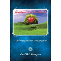 Greatness Is in the Heart： A Tribute to Inspiration That Empowers!