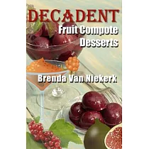 Decadent Fruit Compote Desserts