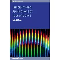 Principles and Applications of Fourier Optics