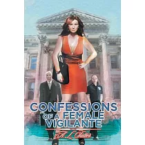 Confessions of a Female Vigilante