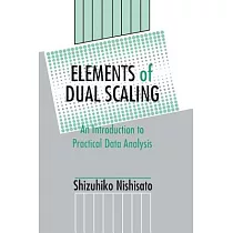 Elements of Dual Scaling： An Introduction to Practical Data Analysis
