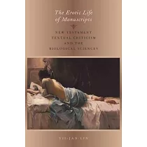 Erotic Life of Manuscripts： New Testament Textual Criticism and the Biological Sciences