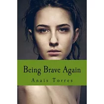 Being Brave Again