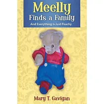 Meelly Finds a Family： And Everything Is Just Peachy