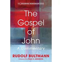 The Gospel of John： A Commentary