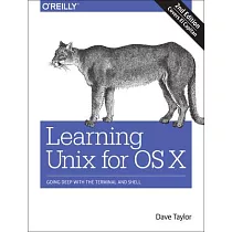 Learning Unix for OS X： Going Deep with the Terminal and Shell