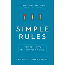 Simple Rules： How to Thrive in a Complex World