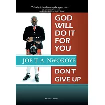 God Will Do It for You： Dont’ Give Up