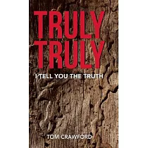 Truly Truly： I Tell You the Truth