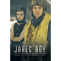 Jakes Boy： Sequel to a Place to Call Home