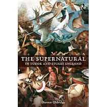 The Supernatural in Tudor and Stuart England