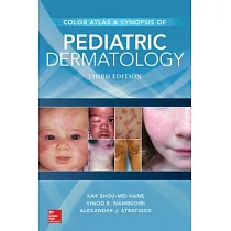Color Atlas & Synopsis of Pediatric Dermatology， Third Edition