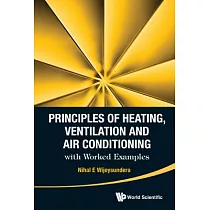 Principles of Heating， Ventilation and Air Conditioning with Worked Examples