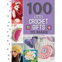 100 Little Crochet Gifts to Make