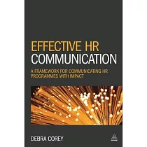 Effective HR Communication： A Framework for Communicating HR Programmes with Impact