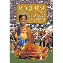 Requiem for a Classic： Thanksgiving Turkey Day Classic