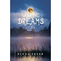 Waking Dreams： Luna