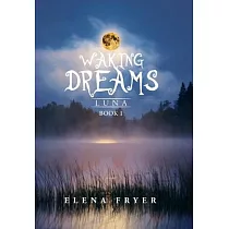 Waking Dreams： Luna
