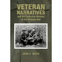 Veteran Narratives and the Collective Memory of the Vietnam War