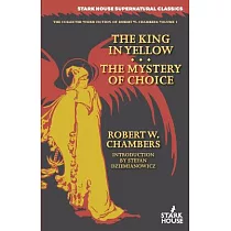 The King in Yellow / The Mystery of Choice