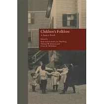 Children’s Folklore： A Source Book