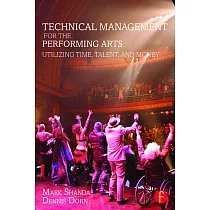 Technical Management for the Performing Arts： Utilizing Time， Talent， and Money
