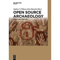 Open Source Archaeology： Ethics and Practice