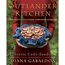 Outlander Kitchen： The Official Outlander Companion Cookbook