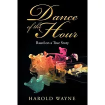 Dance of the Hour： Based on a True Story