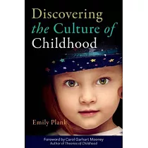 Discovering the Culture of Childhood
